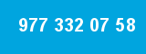 977 332 07 58